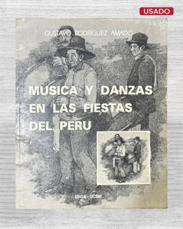 MÚSICA Y DANZAS EN LAS FIESTAS DEL PERÚ