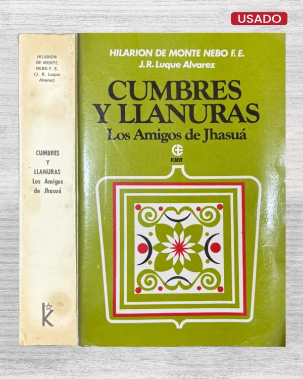 CUMBRES Y LLANURAS; LOS AMIGOS DE JHASUÁ