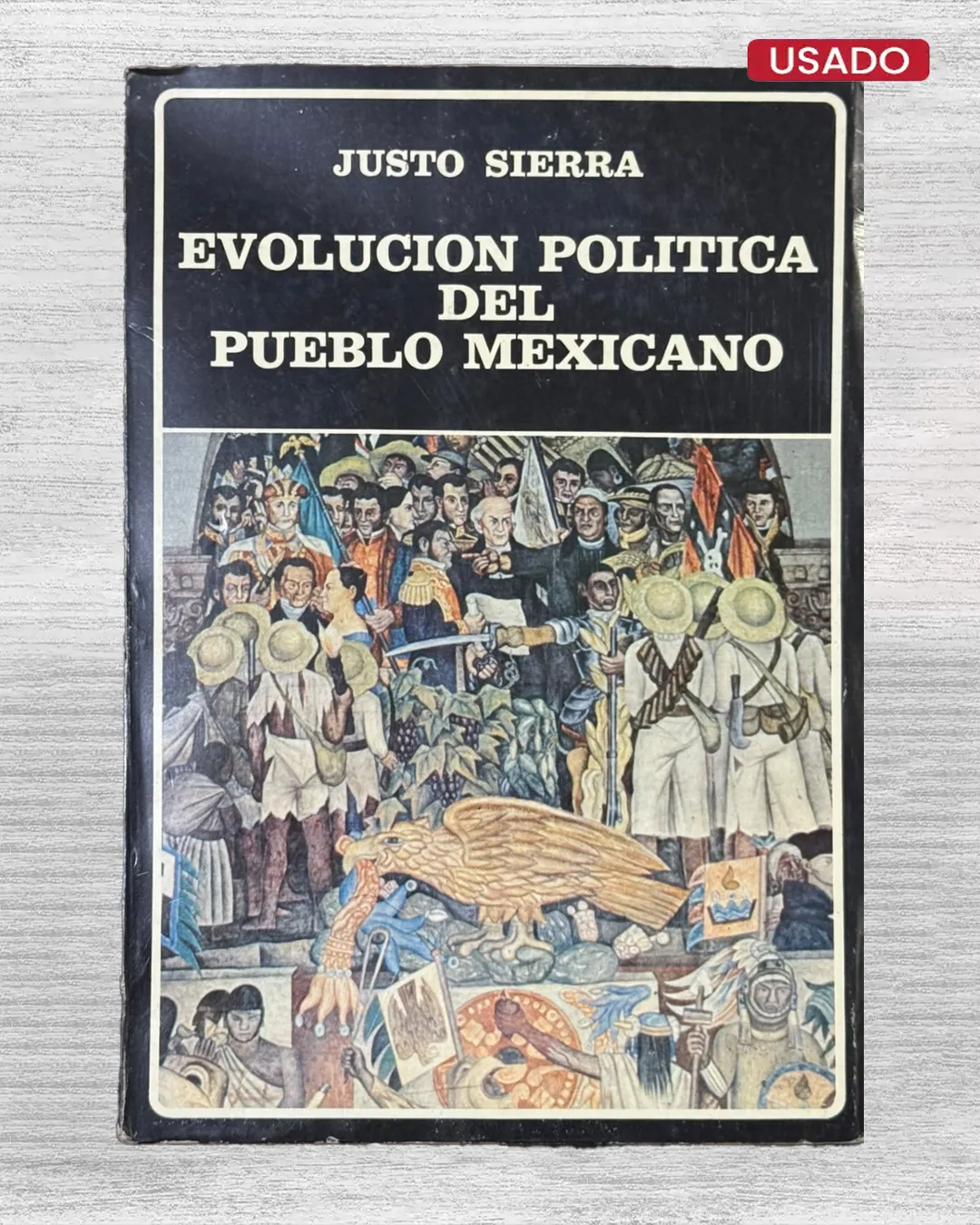 EVOLUCIÓN POLÍTICA DEL PUEBLO MEXICANO