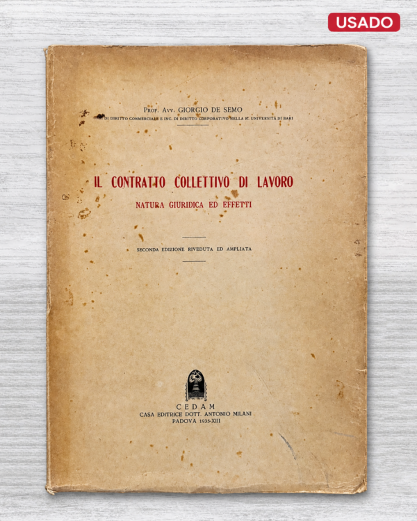 IL CONTRATTO COLLETTIVO DI LAVORO NATURA GIURIDICA ED EFFETTI