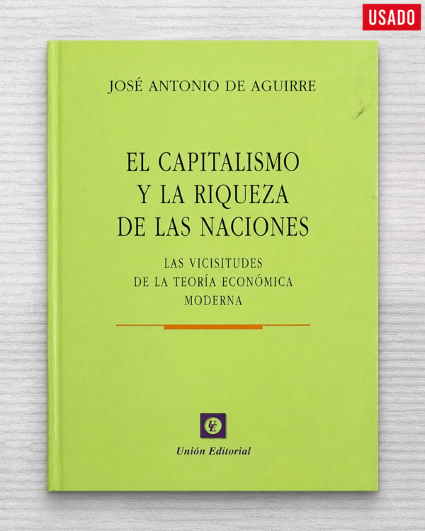 EL CAPITALISMO Y LA RIQUEZA DE LAS NACIONES