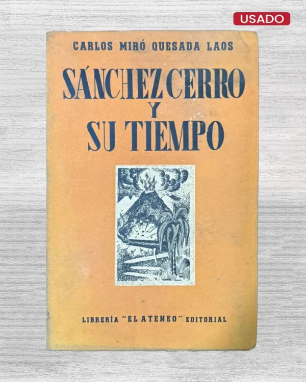 SÁNCHEZ CERRO Y SU TIEMPO