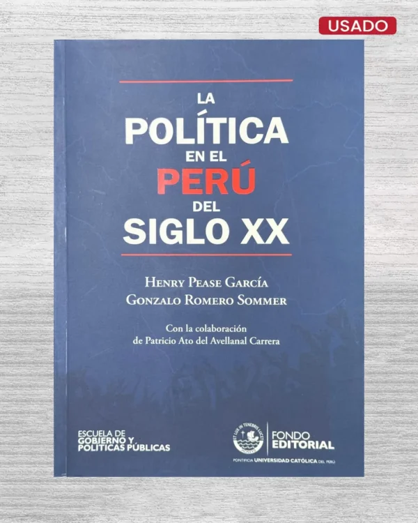 LA POLÍTICA EN EL PERÚ DEL SIGLO XX