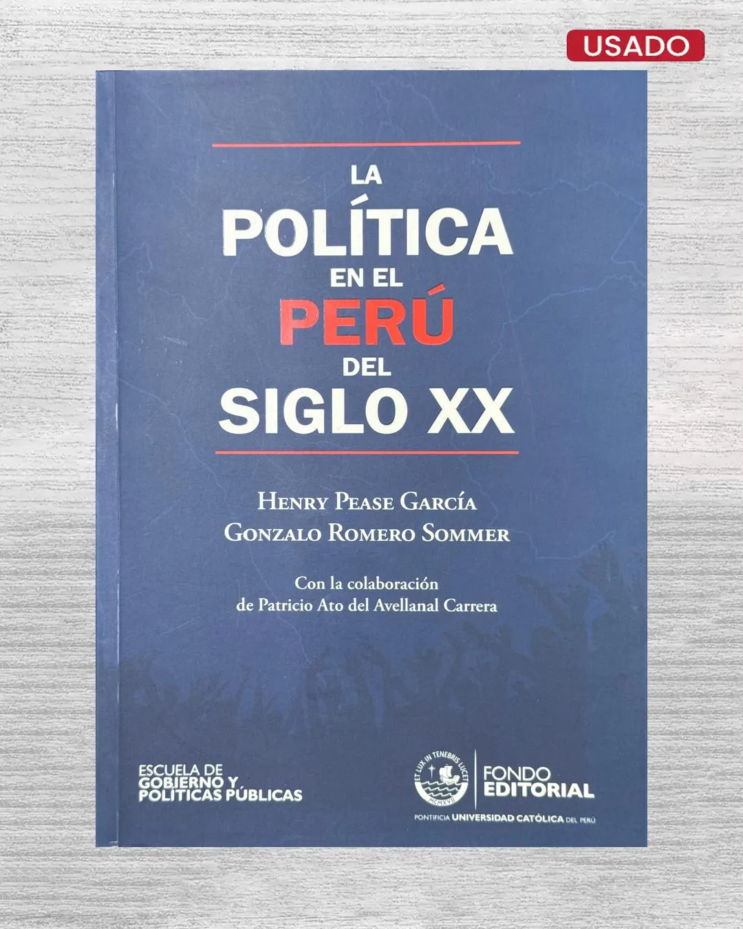 LA POLÍTICA EN EL PERÚ DEL SIGLO XX