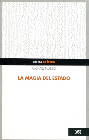 LA MAGIA DEL ESTADO