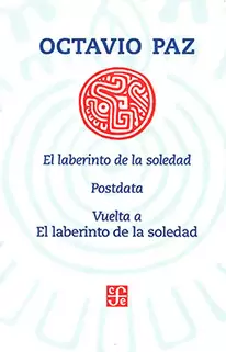 EL LABERINTO DE LA SOLEDAD. POSTDATA. VUELTA A EL LABERINTO DE LA SOLEDAD