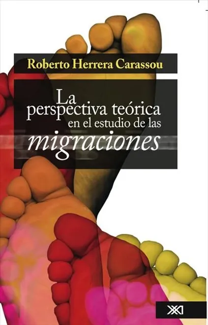 LA PERSPECTIVA TEÓRICA EN EL ESTUDIO DE LAS MIGRACIONES