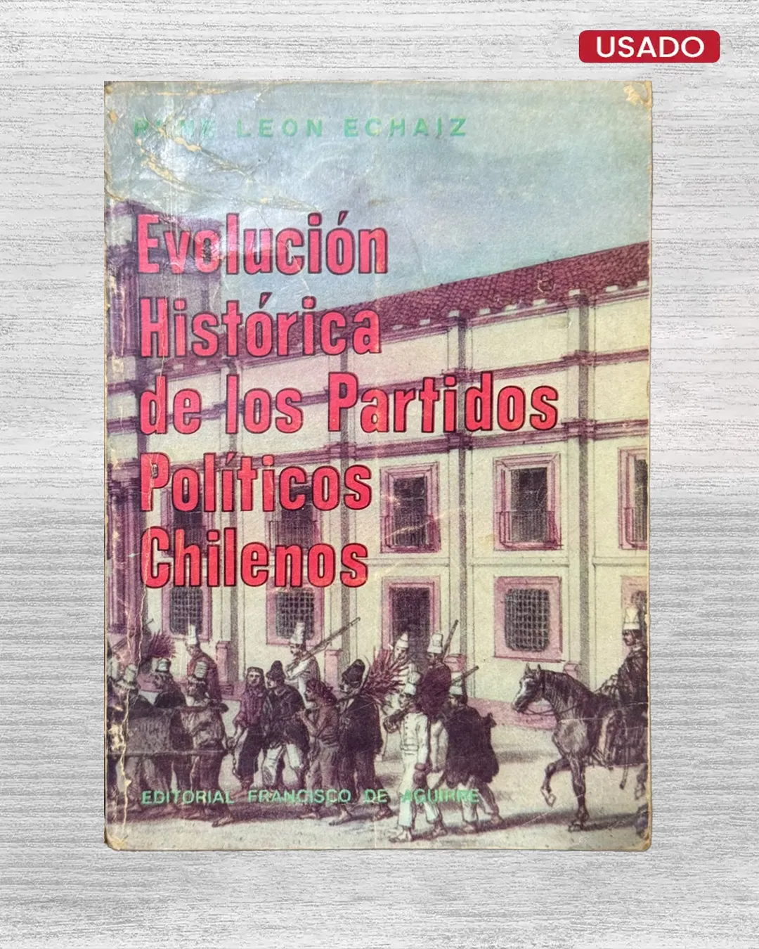 EVOLUCIÓN HISTÓRICA DE LOS PARTIDOS POLÍTICOS