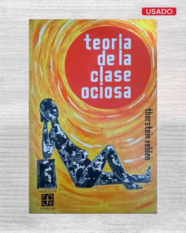 TEORIA DE LA CLASE OCIOSA