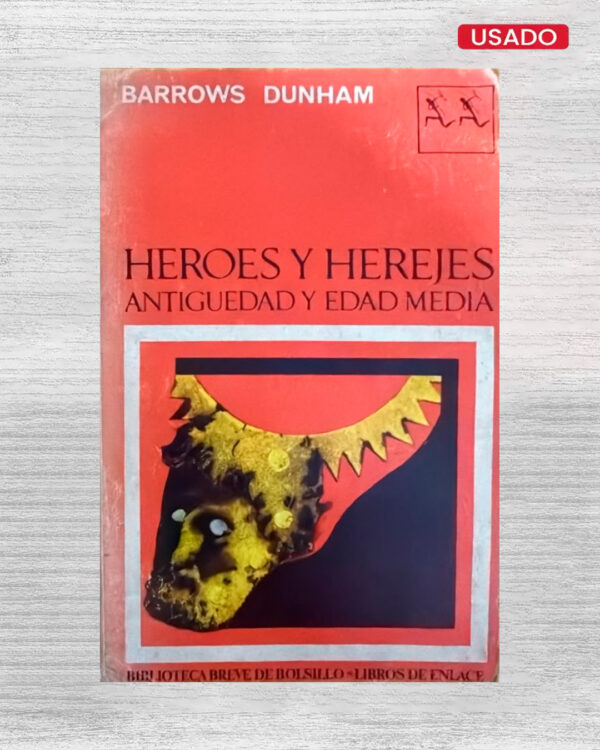 HEROES Y HEREJES ANTIGUEDAD Y EDAD MEDIA