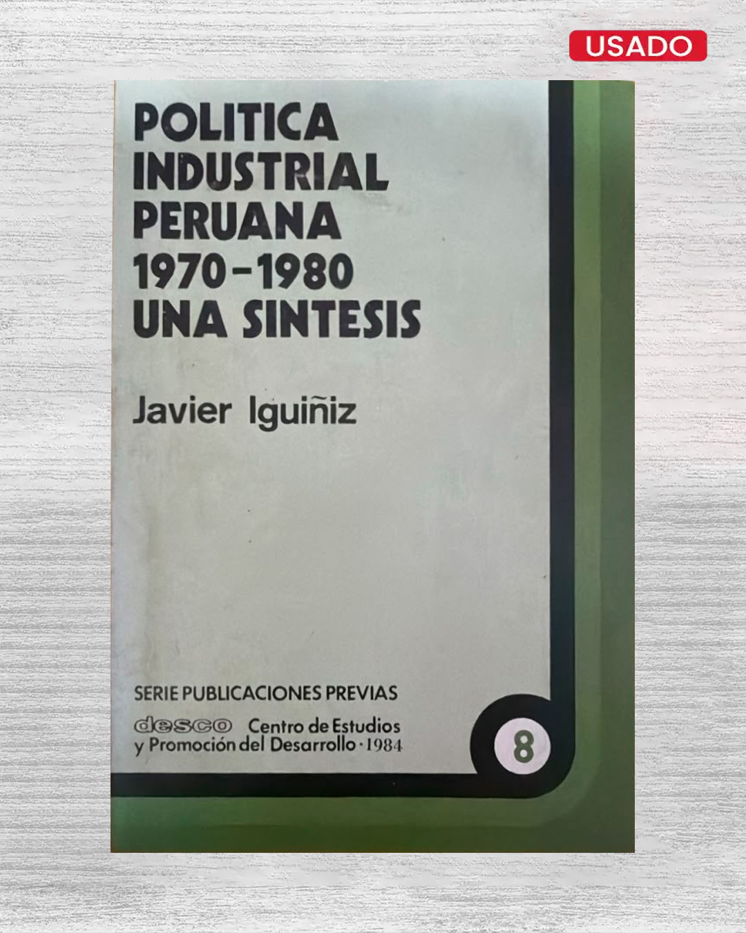 POLITICA INSDUSTRIAL PERUANA 1970-1980 UNA SINTESIS