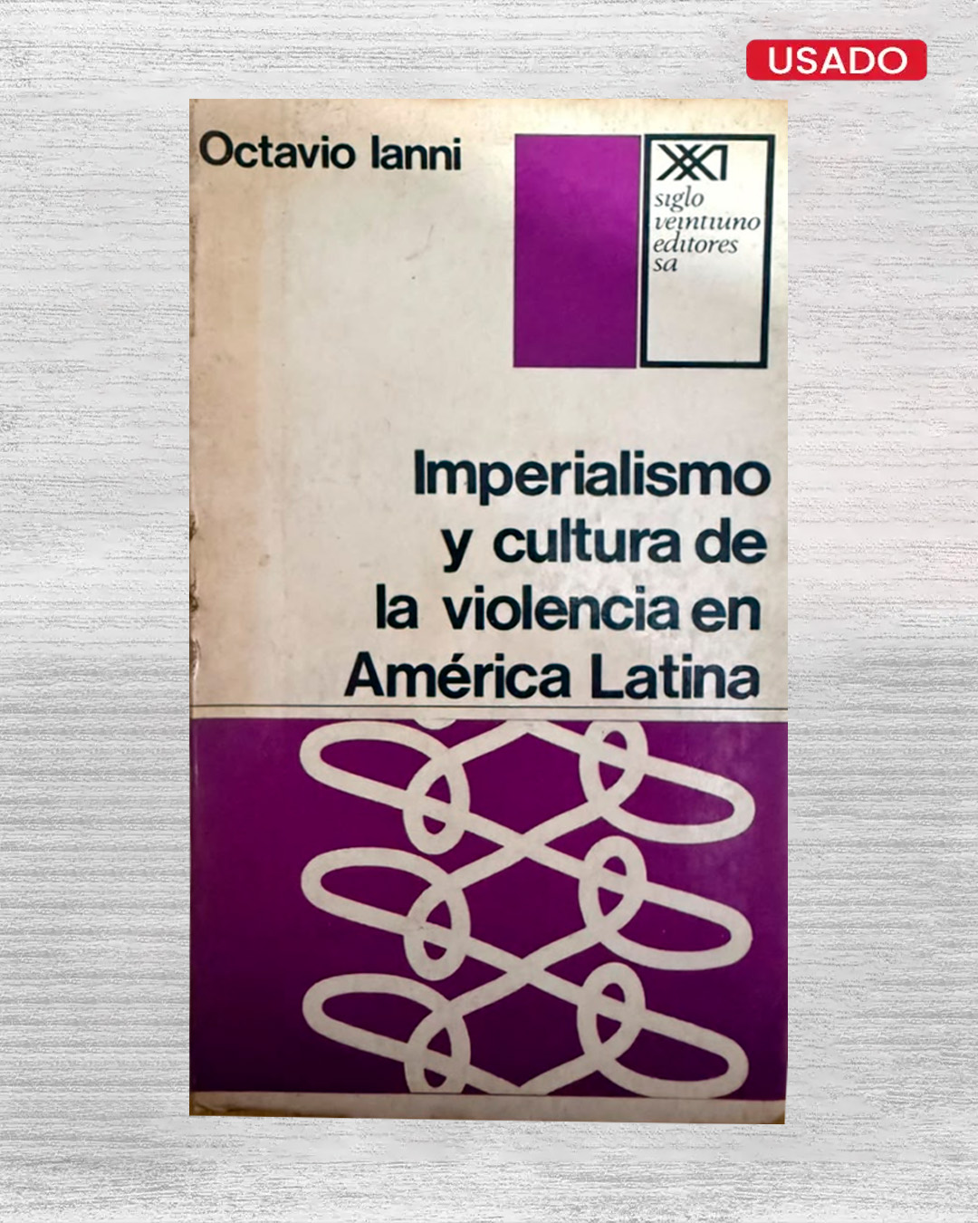 IMPERIALISMO Y CULTURA DE LA VIOLENCIA EN AMÉRICA LATINA