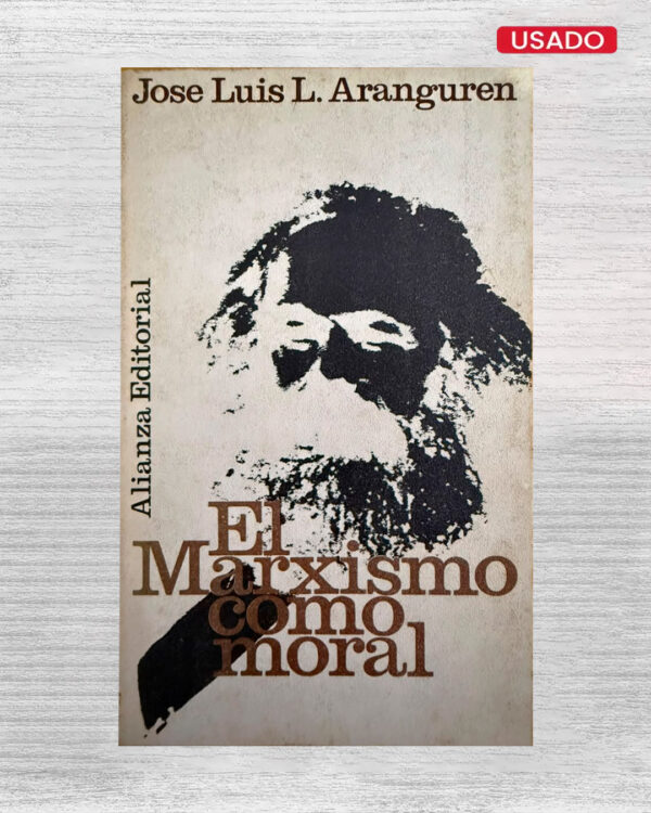 EL MARXISMO COMO MORAL