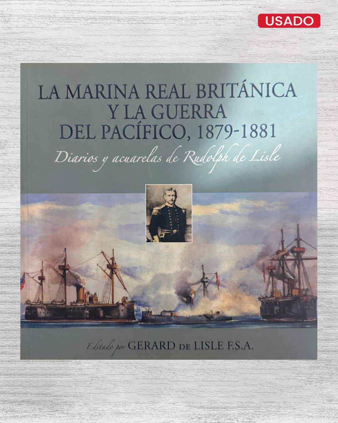 LA MARINA REAL BRITÁNICA Y LA GUERRA DEL PACÍFICO, 1879-1881