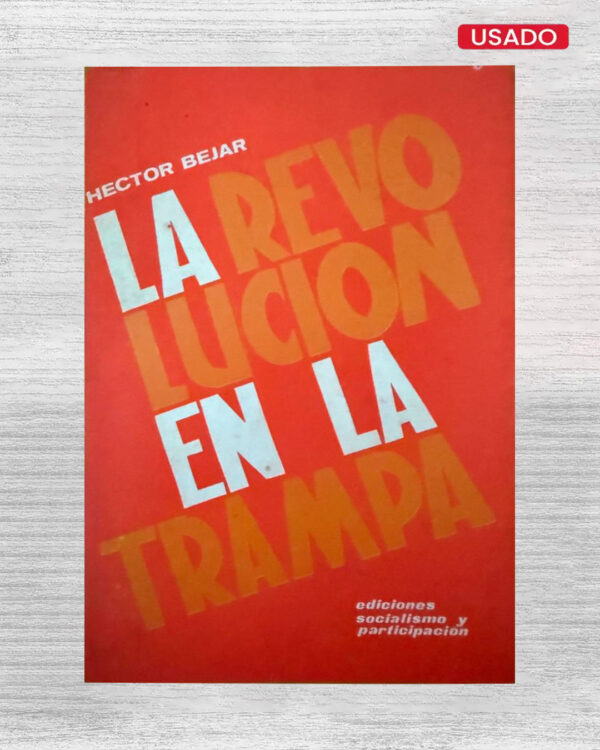 LA REVOLUCIÓN EN LA TRAMPA