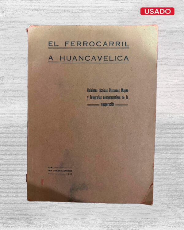EL FERROCARRIL A HUANCAVELICA