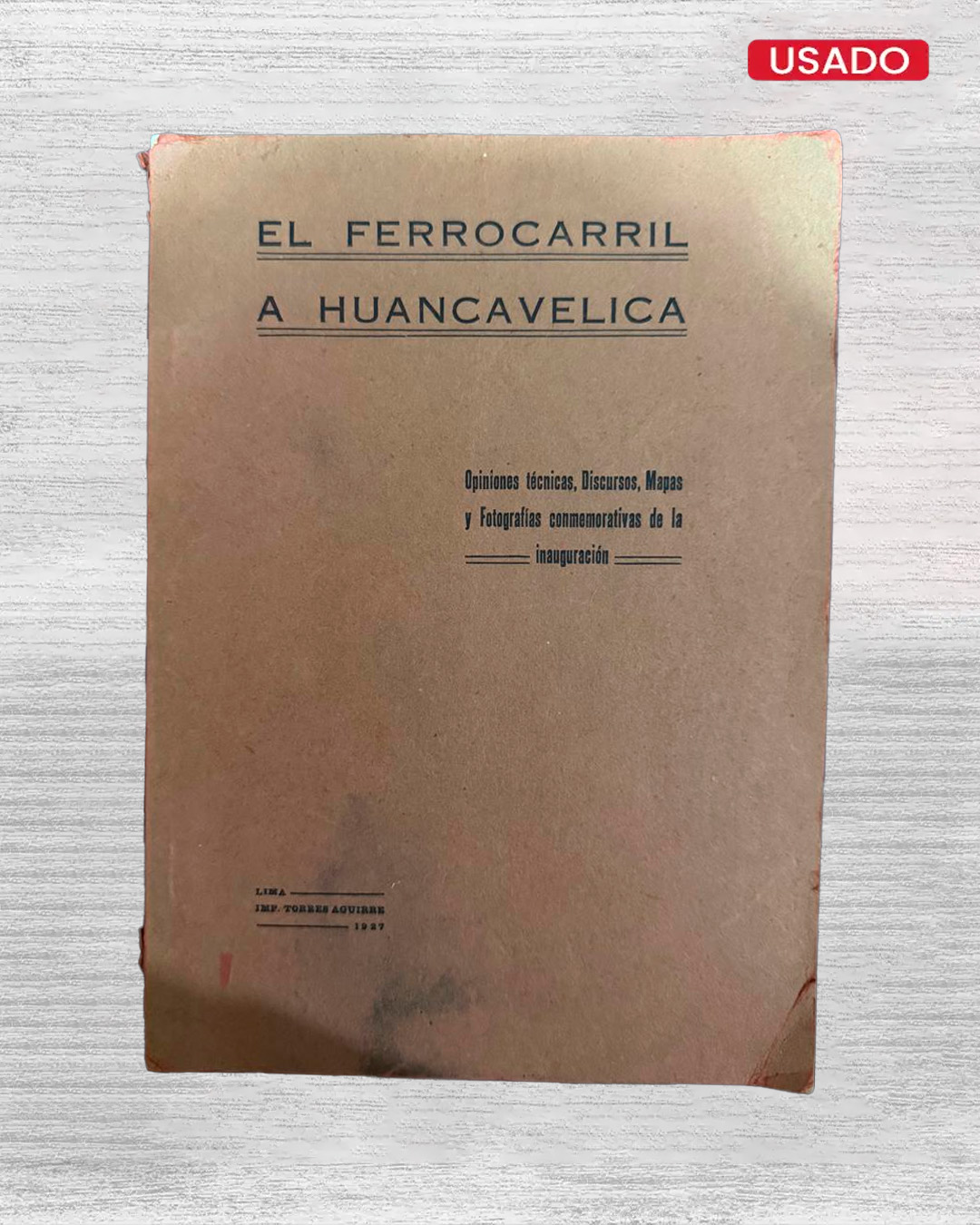 EL FERROCARRIL A HUANCAVELICA