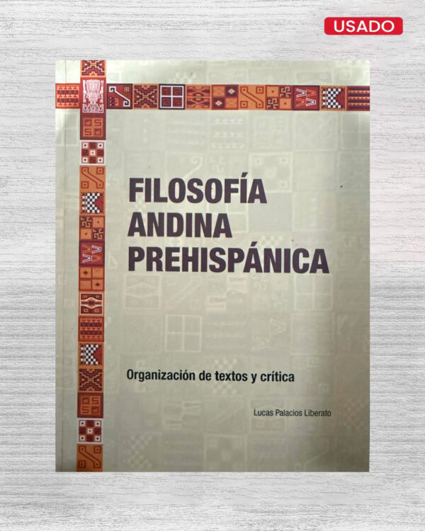 FILOSOFÍA ANDINA PREHISPÁNICA