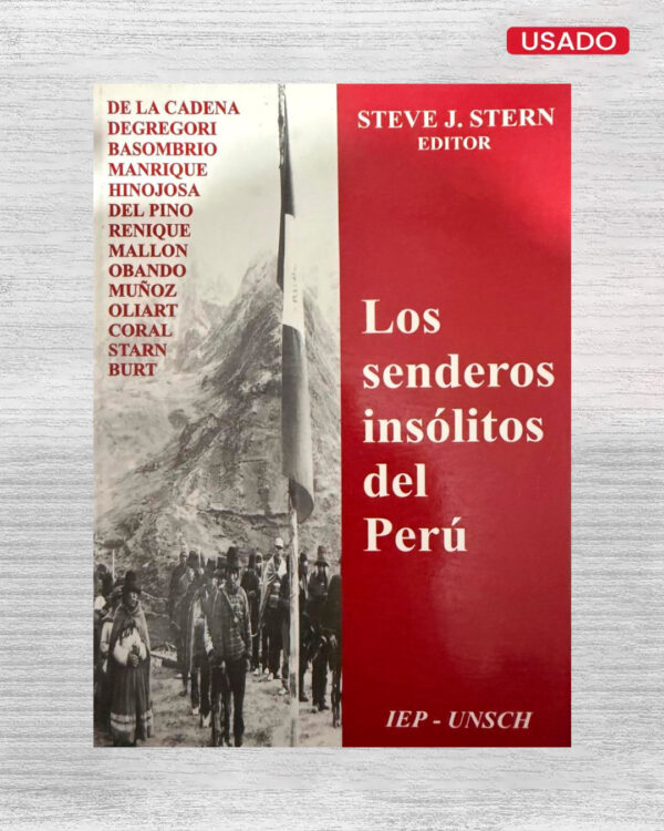 LOS SENDEROS INSÓLITOS DEL PERÚ