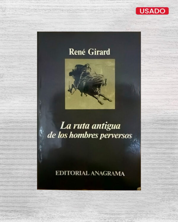 LA RUTA ANTIGUA DE LOS HOMBRES PERVERSOS