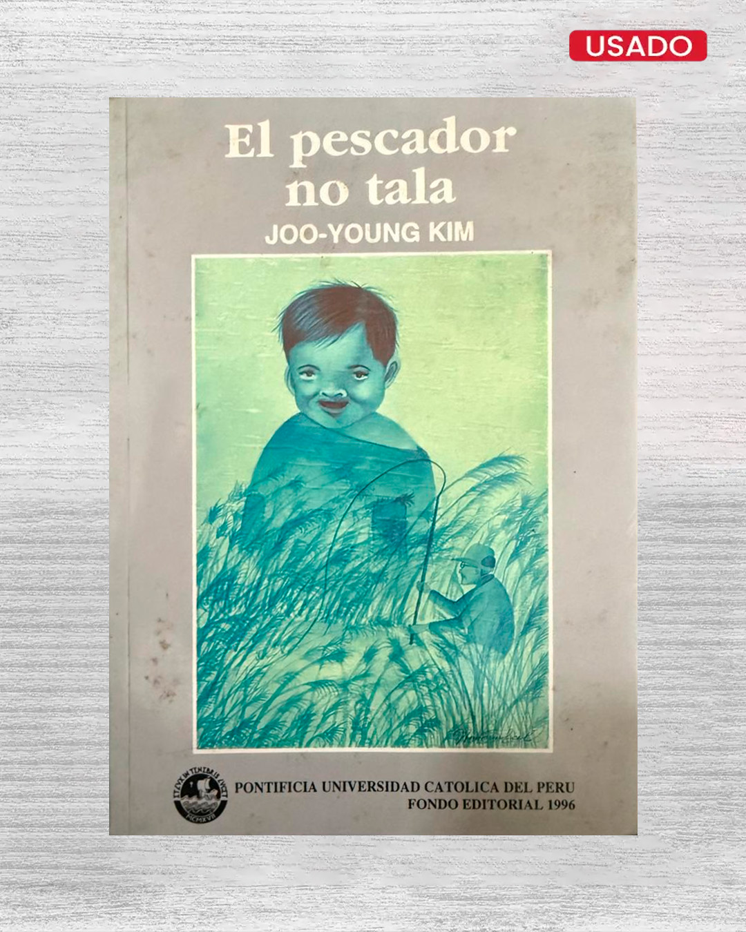 EL PESCADOR NO TALA
