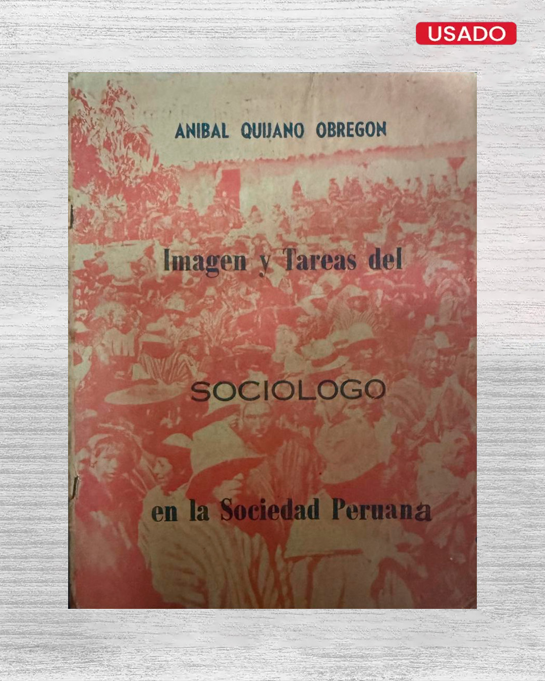 IMAGEN Y TAREAS DEL SOCIOLOGO EN LA SOCIEDAD PERUANA