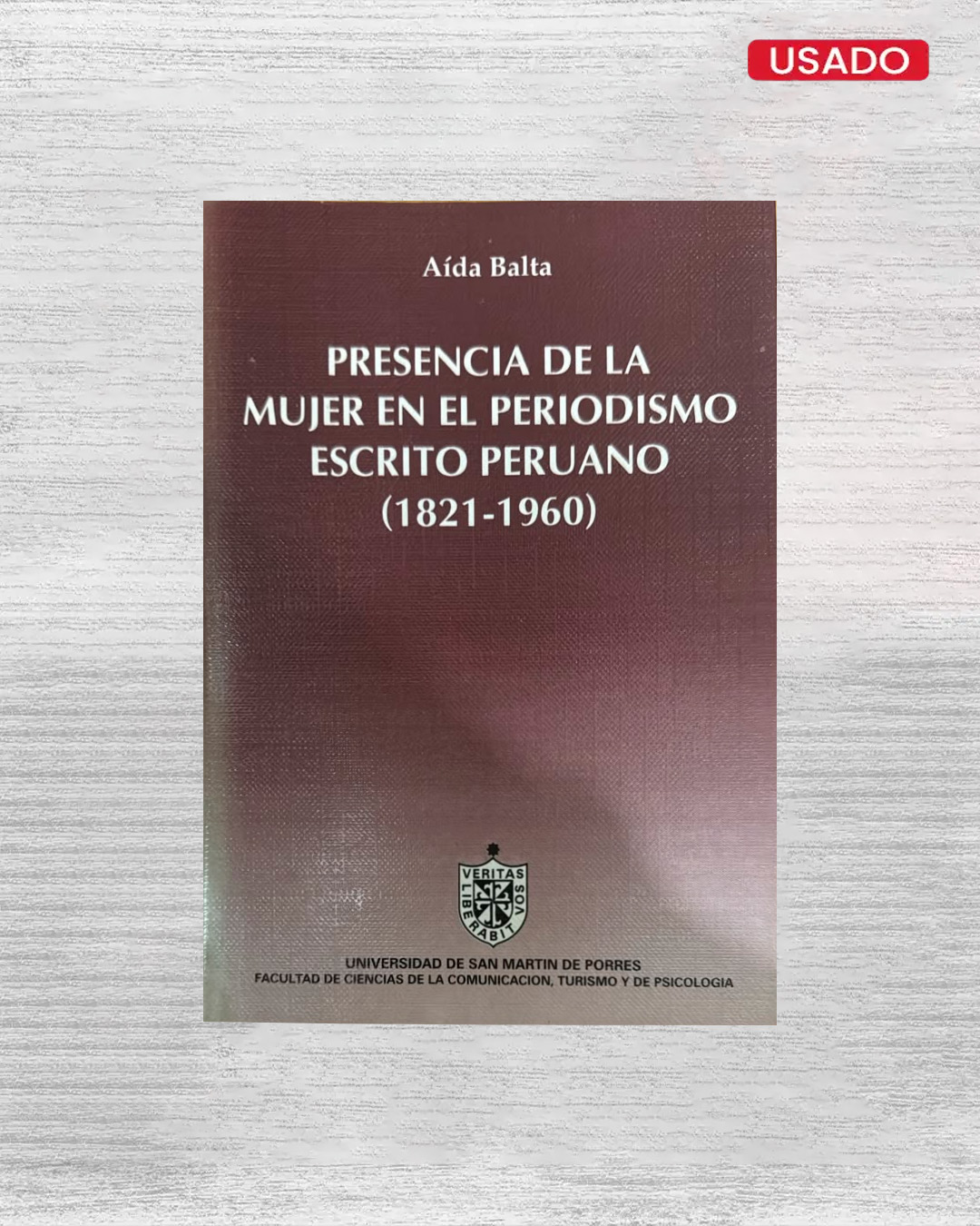 PRESENCIA DE LA MUJER EN EL PERIODISMO ESCRITO PERUANO