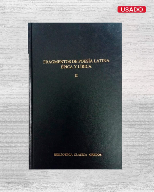 FRAGMENTOS DE POESIA LATINA EPICA Y LIRICA II