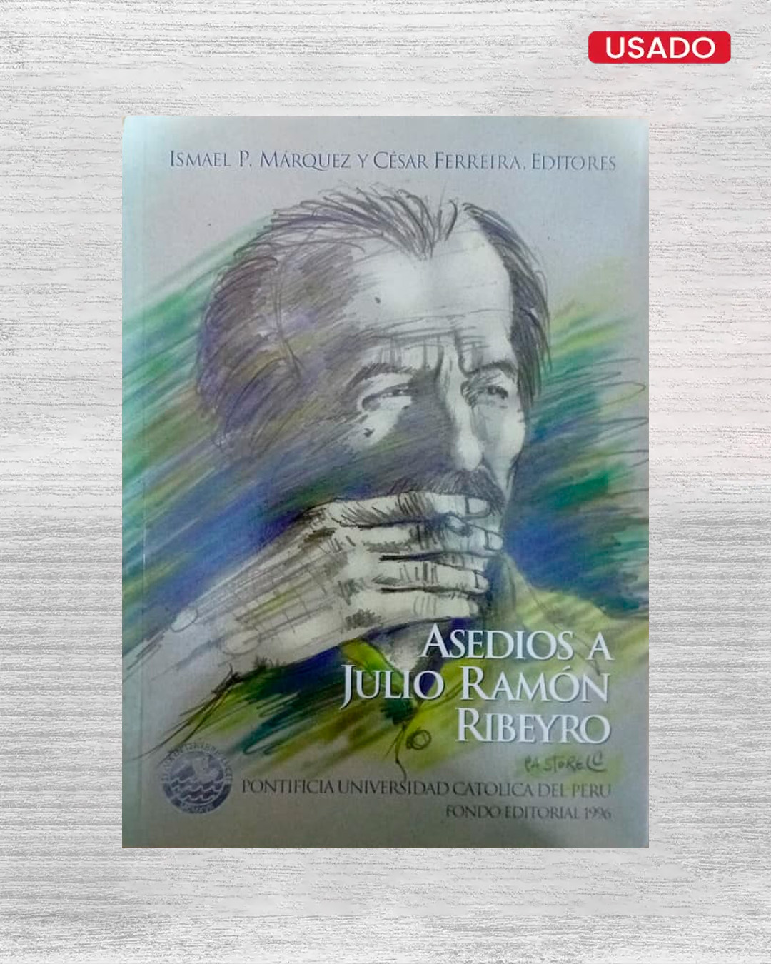 ASEDIOS A JUALIO RAMÓN  RIBEYRO