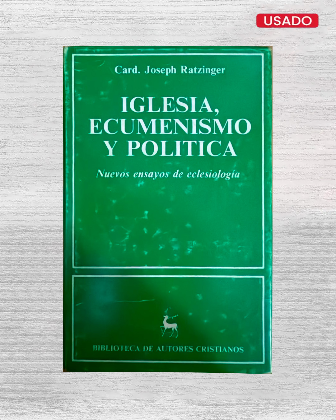 IGLESIA, ECUMENISMO Y POLITICA