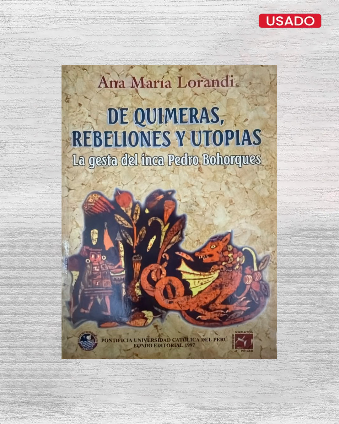 DE QUIMERAS, REBELIONES Y UTOPIAS