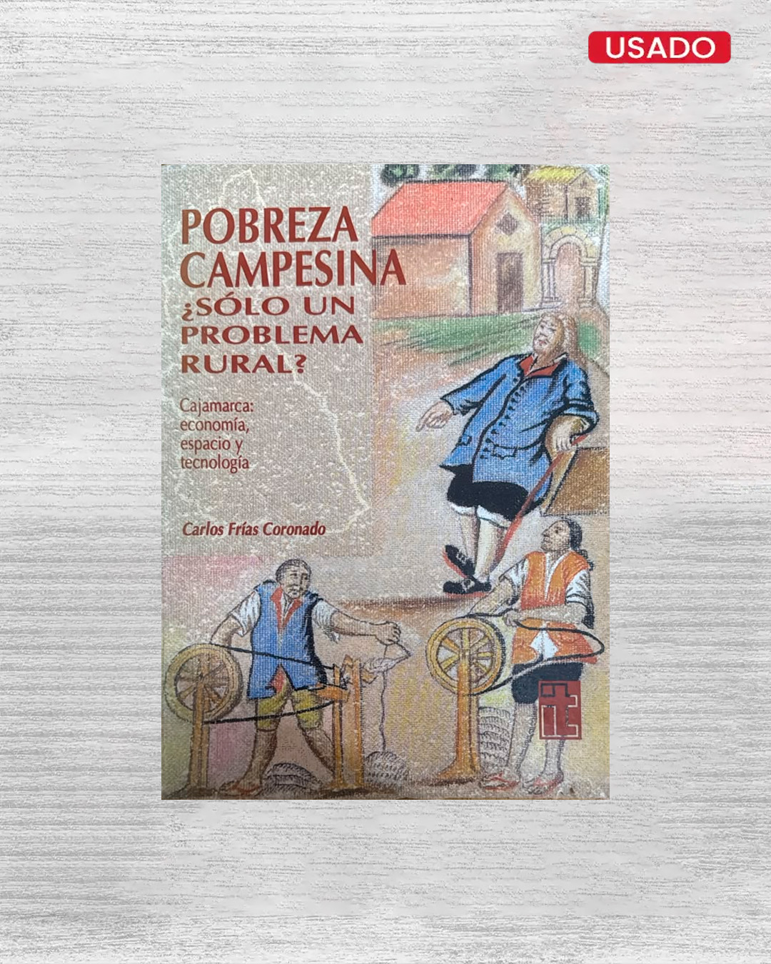 POBREZA CAMPESINA ¿SOLO UN PROBLEMA RURAL?