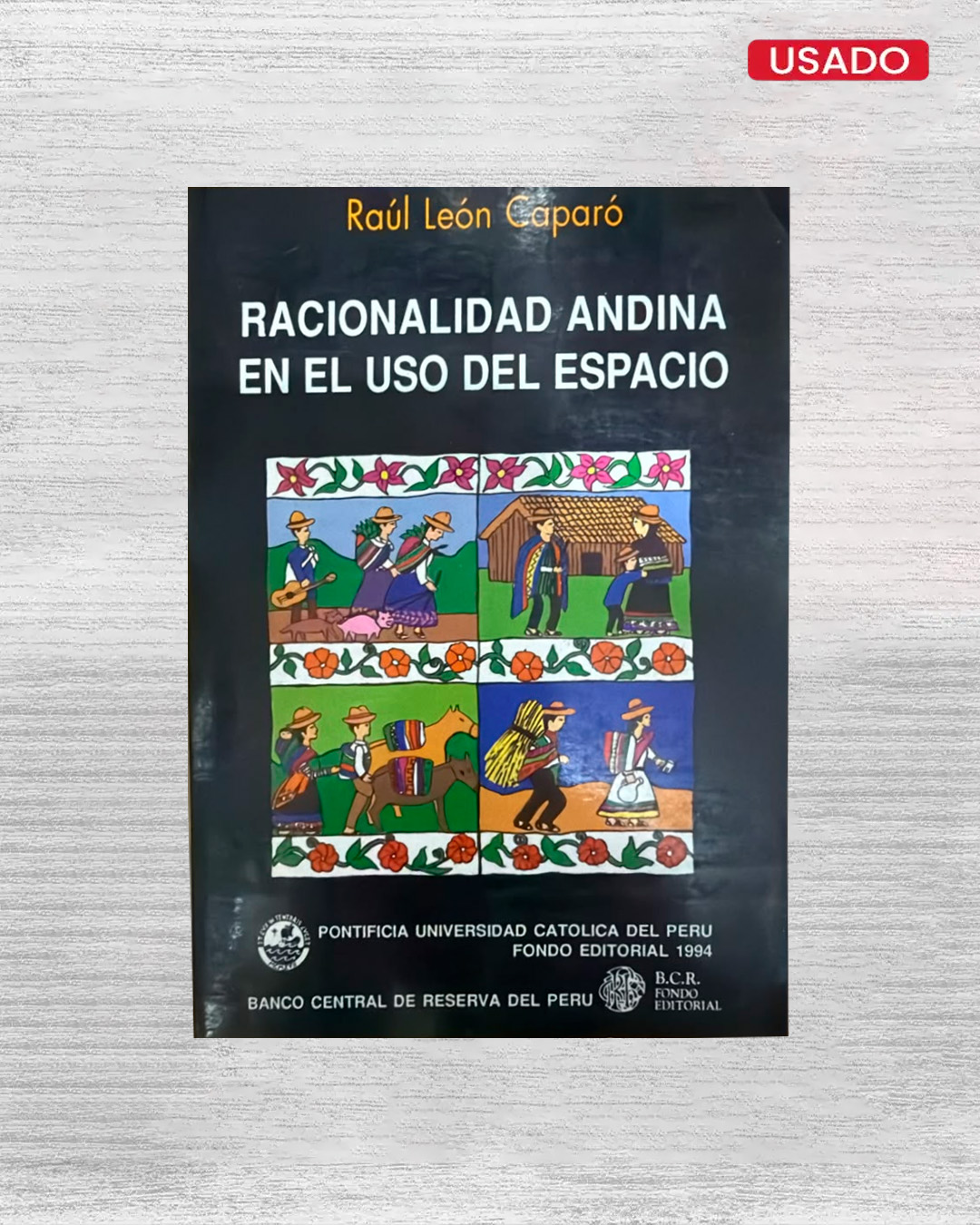 RACIONALIDAD ANDINA EN EL USO DEL ESPACIO