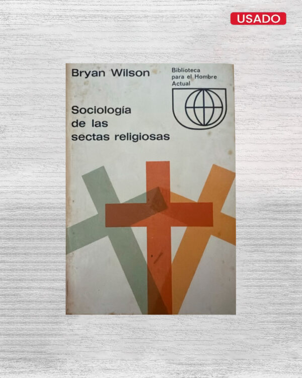 SOCIOLOGÍA DE LAS SECTAS RELIGIOSAS