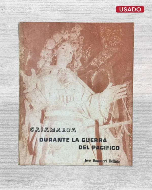 CAJAMARCA DURANTE LA GUERRA DEL PACIFICO