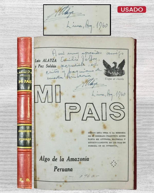 MI PAÍS: ALGO DE LA AMAZONÍA PERUANA (CON FIRMA DEL AUTOR)