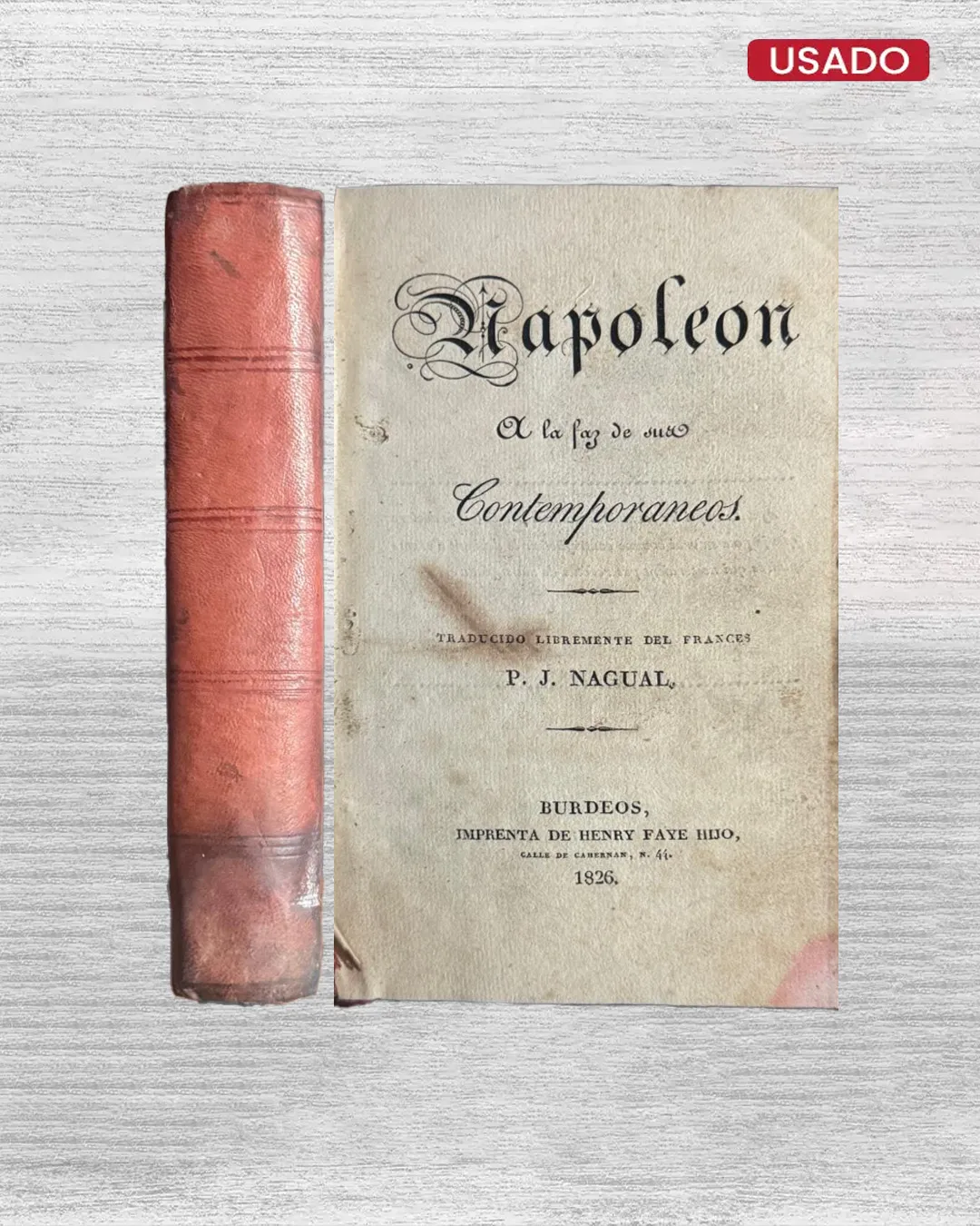NAPOLEON A LA FAZ DE SUS CONTEMPORANEOS