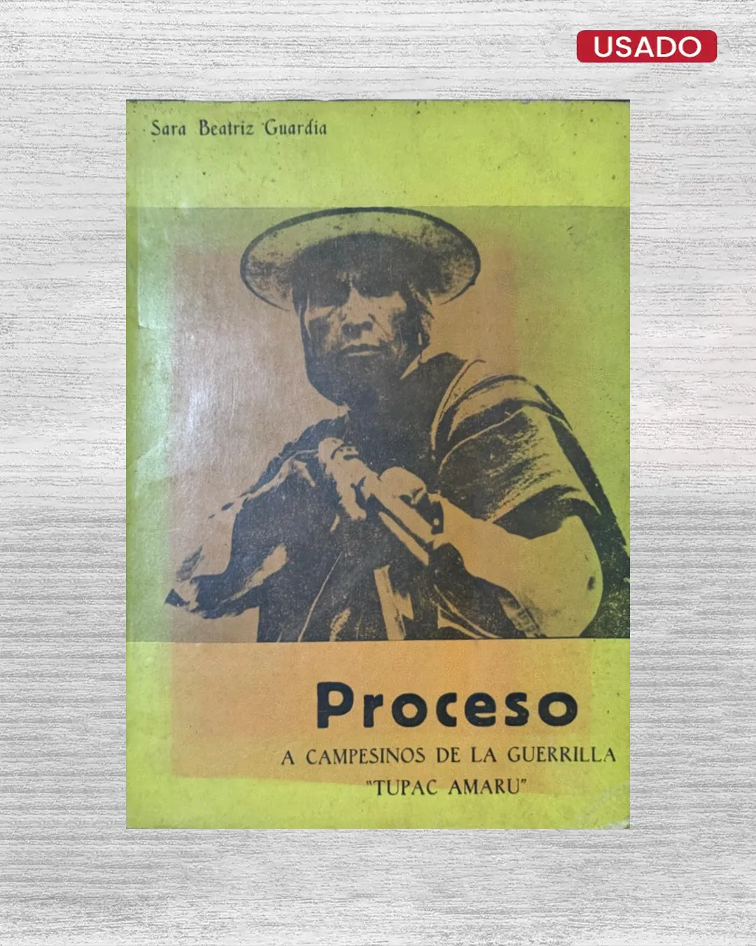 PROCESO A CAMPESINOS DE LA GUERRILLA “TUPAC AMARU