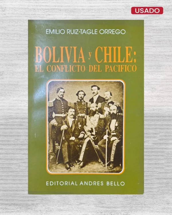 BOLIVIA Y CHILE: EN EL CONFLICTO DEL PACÍFICO