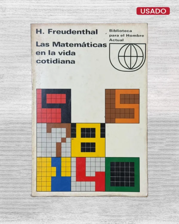 LAS MATEMÁTICAS EN LA VIDA COTIDIANA