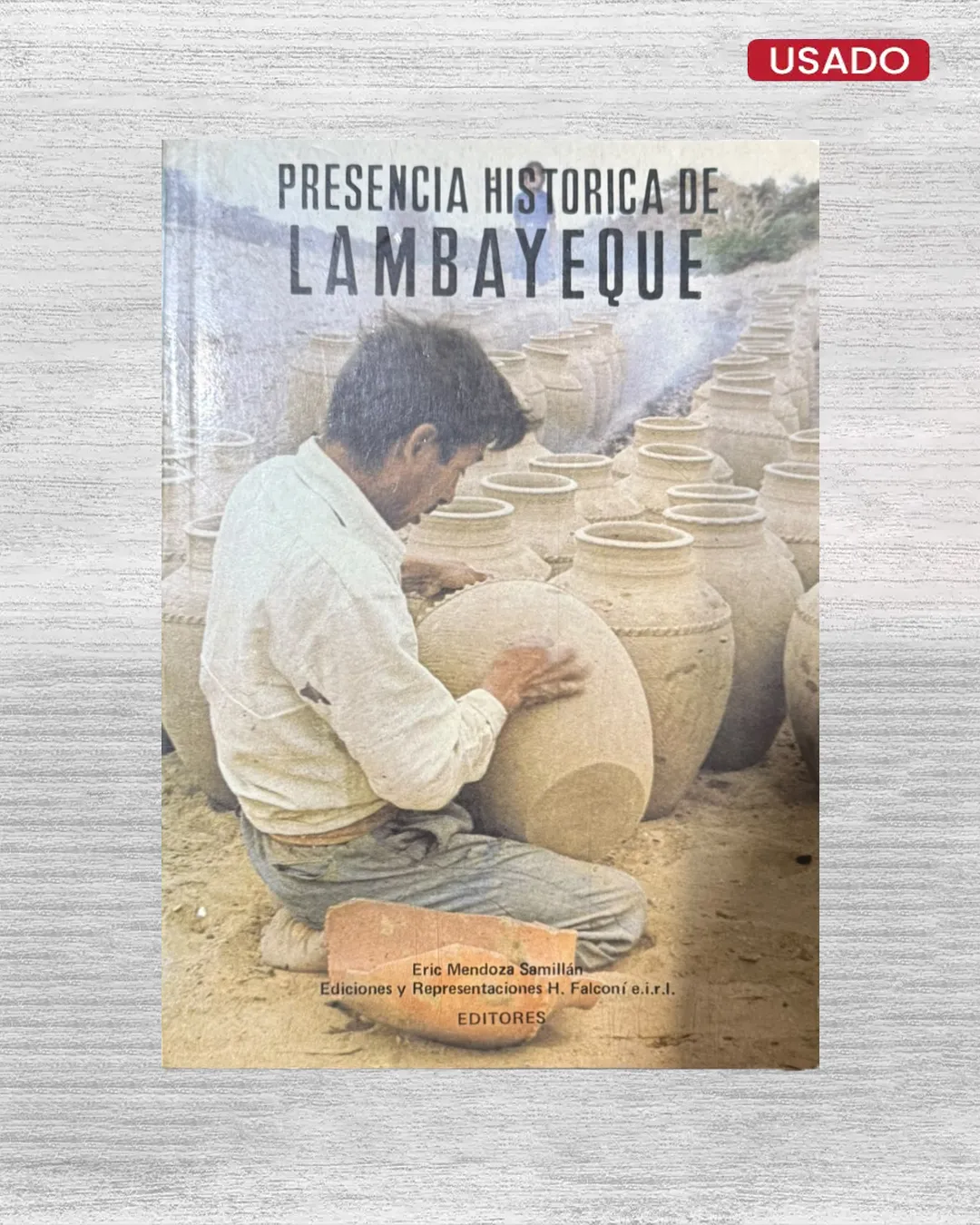 PRESENCIA HISTÓRICA DE LAMBAYEQUE