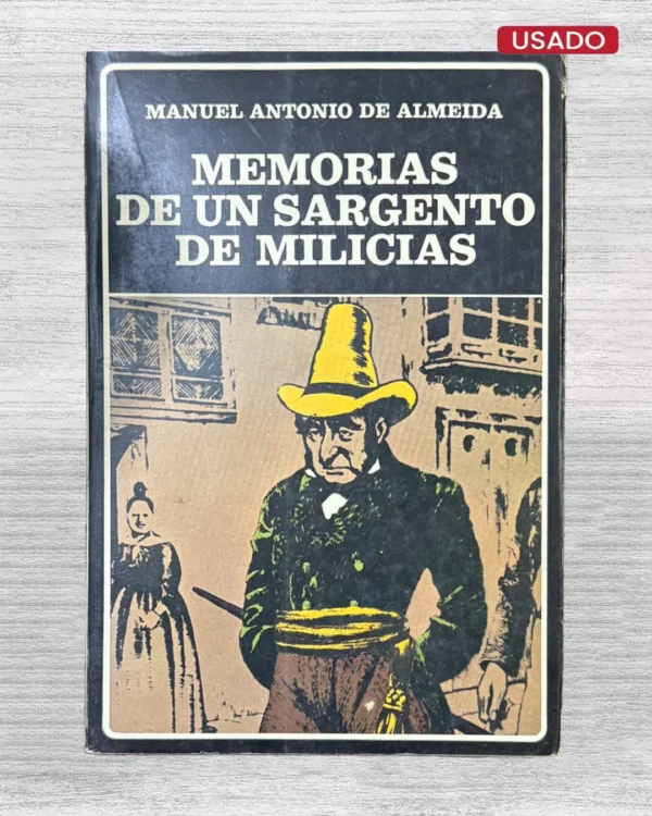MEMORIAS DE UN SARGENTO DE MILICIAS