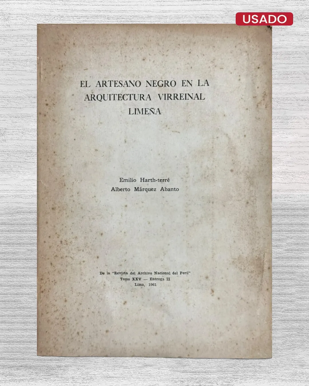 EL ARTESANO NEGRO EN LA ARQUITECTURA VIRREINAL LIMEÑA