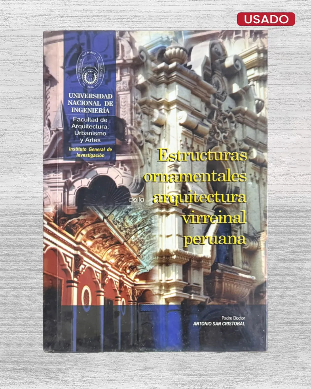 ESTRUCTURAS ORNAMENTALES DE LA ARQUITECTURA VIRREINAL PERUANA