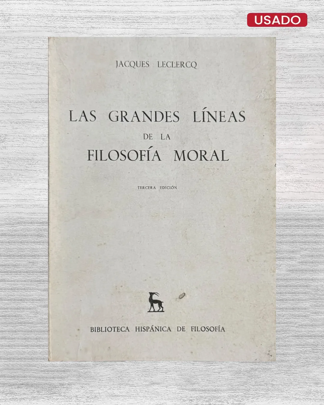 LAS GRANDES LÍNEAS DE LA FILOSOFIA MORAL