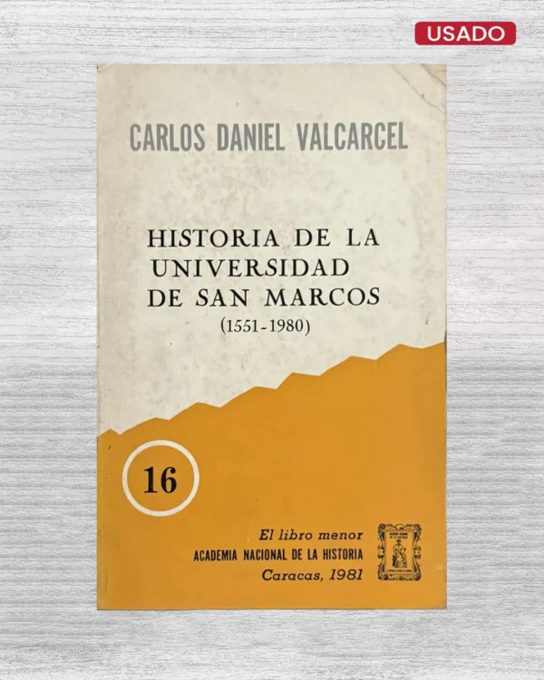 HISTORIA DE LA UNIVERSIDAD DE SAN MARCOS (1551-1980)