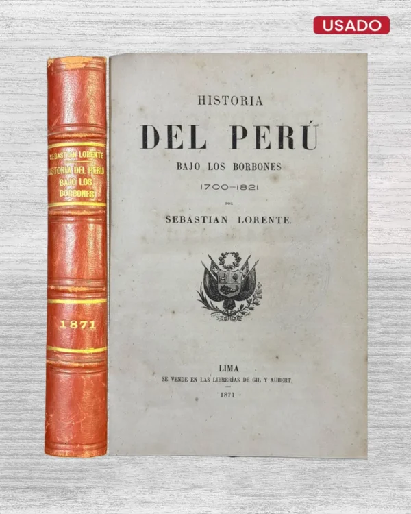 HISTORIA DEL PERÚ BAJO LOS BORBONES (1700 – 1821)