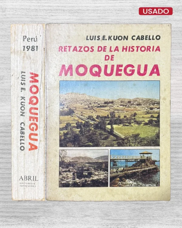 RETAZOS DE LA HISTORIA DE MOQUEGUA