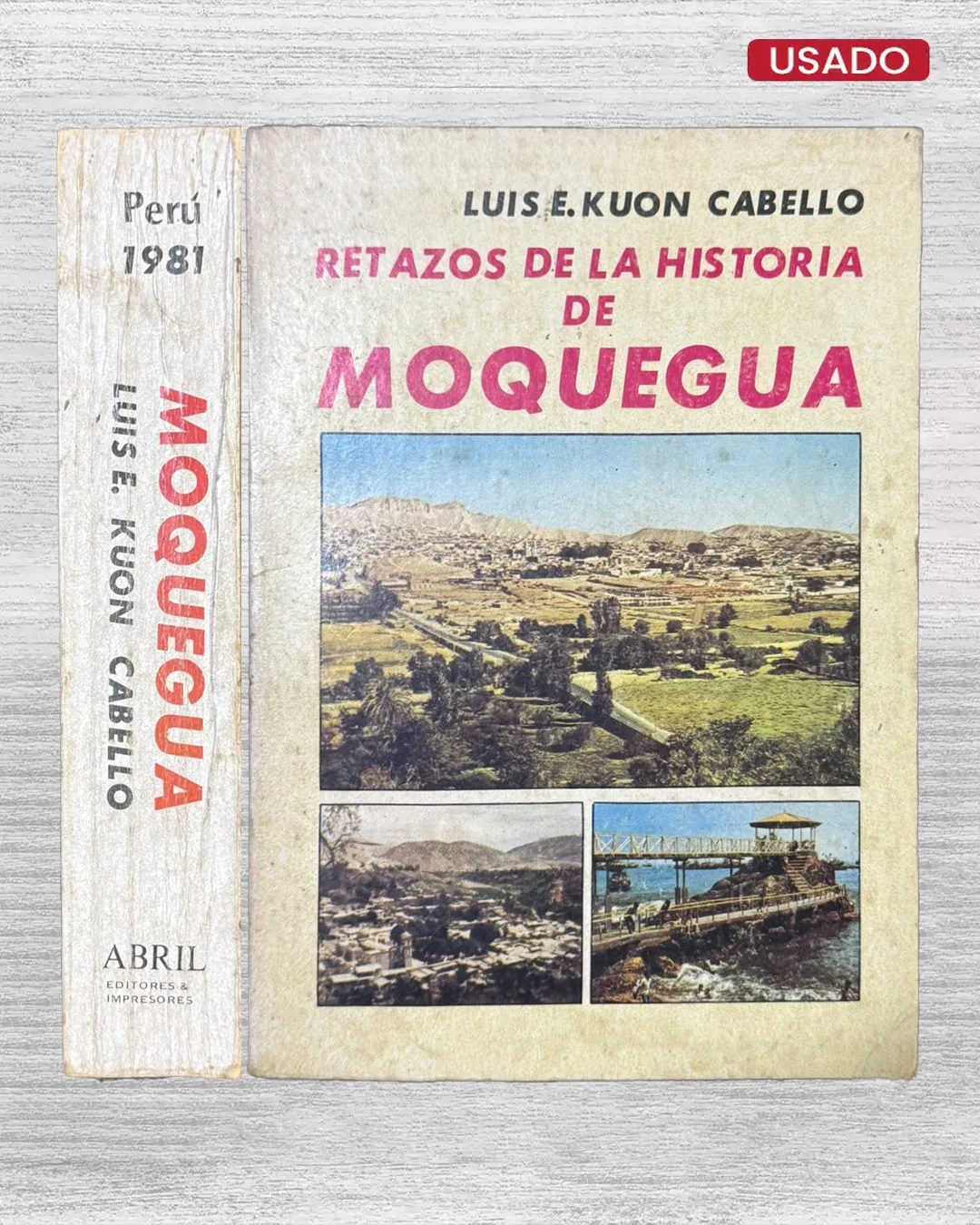 RETAZOS DE LA HISTORIA DE MOQUEGUA