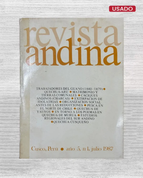 REVISTA ANDINA (CUSCO, PERU / AÑO 5, Nº1, JULIO 1987)